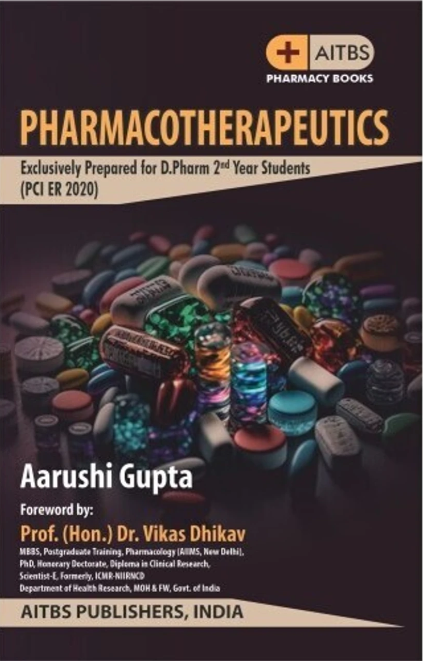 Pharmacotherapeutics Exclusively Prepared for D. Pharma 2nd year students (PCI ER 2020), 1/Ed.